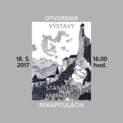 Otvorenie výstavy STANISLAV MARKOVIČ - REKAPITULÁCIA