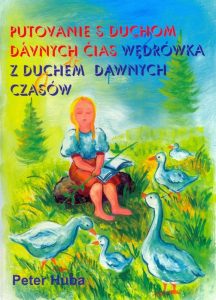 Putovanie s duchom dávnych čias