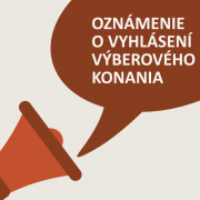 Oznámenie o vyhlásení výberového konania