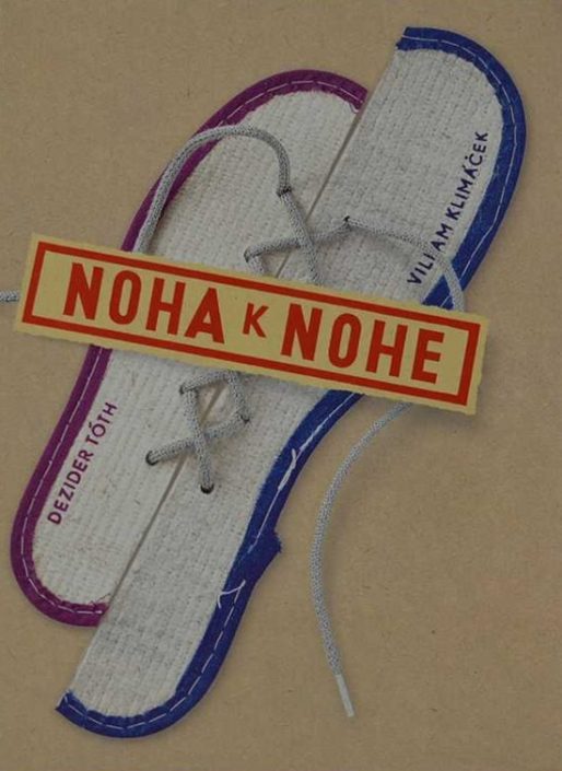 Viliam Klimáček: Noha k nohe