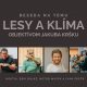 Lesy a klíma objektívom Jakuba Kršku