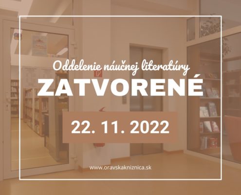 Oznam o zatvorení náučného oddelenia