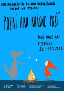 Výstava: Pozri, ako krásne prší