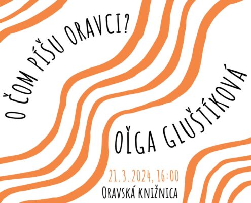 O čom píšu Oravci?