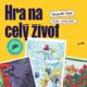 Hra na celý život